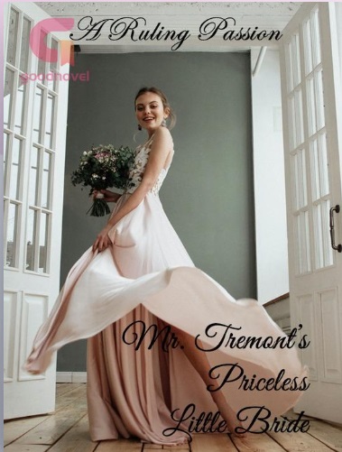 A Ruling Passion: Mr Tremont's Priceless Little Bride