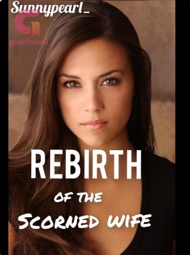 Rebirth of the scorned wife