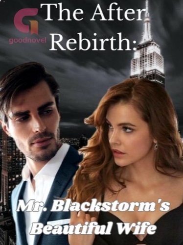 The After Rebirth: Mr. Blackstorm's Beautiful Wife