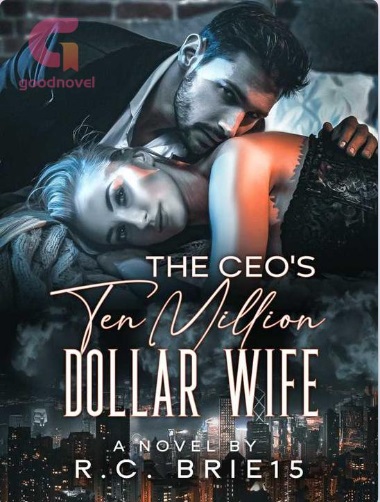 The CEO's Ten Million Dollar Wife