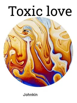 Toxic love