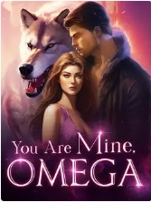 You Are Mine, Omega